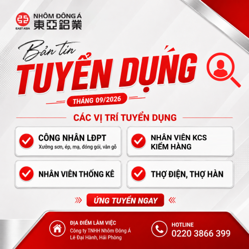 Nhôm Đông Á tuyển dụng tháng 9/2026 – Hỗ trợ phòng trọ tháng đầu
