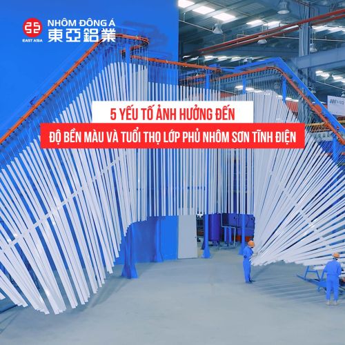 5 yếu tố ảnh hưởng đến độ bền màu và tuổi thọ lớp phủ nhôm sơn tĩnh điện