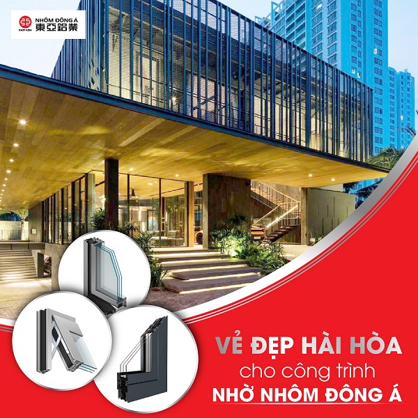 Nhôm Đông Á mang đến lựa chọn tuyệt vời